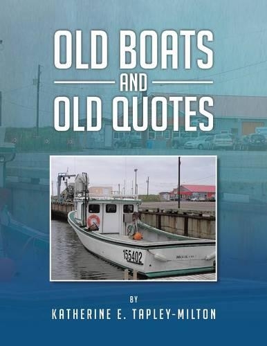 Old Boats and Old Quotes: (English)