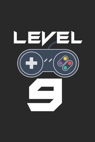 Level 9: 9th Birthday Memory Book, Draw and Write Journal, Funny Notebook For Nine Year Old Kids, 9 Year Old Bday Gift, Level 9 Unlocked Video Gamer Notebook