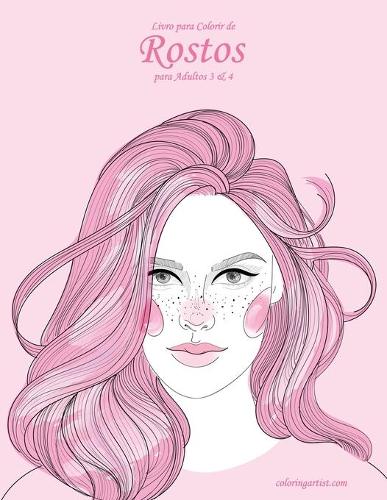 Livro para Colorir de Rostos para Adultos 3 & 4: (Rostos)
