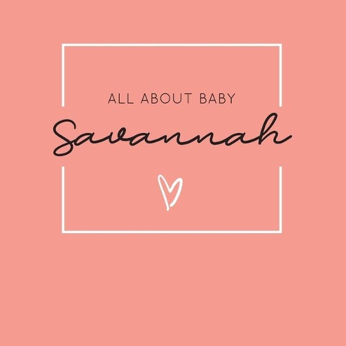 All About Baby Savannah