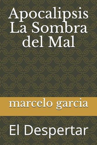 Apocalipsis La Sombra del Mal: El Despertar