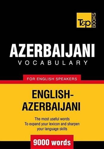 T&p English-Azerbaijani Vocabulary 9000 Words