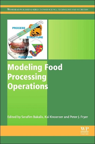 Modeling Food Processing Operations: (Woodhead Publishing Series in Food Science, Technology and Nutrition)