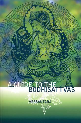 A Guide to the Bodhisattvas: (v. 2 Meeting the Buddhas)