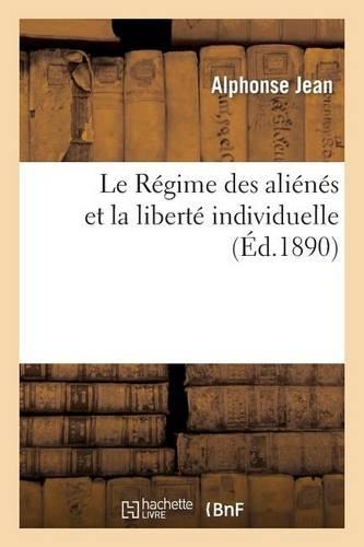 Le Régime Des Aliénés Et La Liberté Individuelle