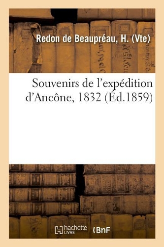 Souvenirs de l'Expédition d'Ancône, 1832