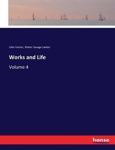 Works and Life: Volume 4