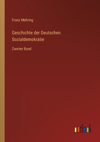 Geschichte der Deutschen Sozialdemokratie