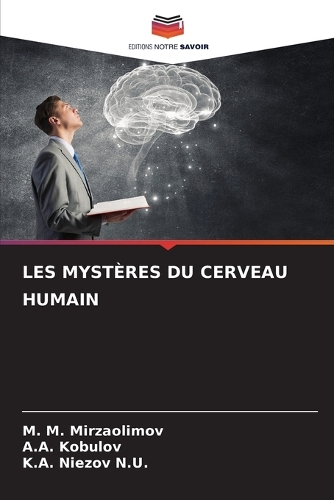 Les Mystères Du Cerveau Humain