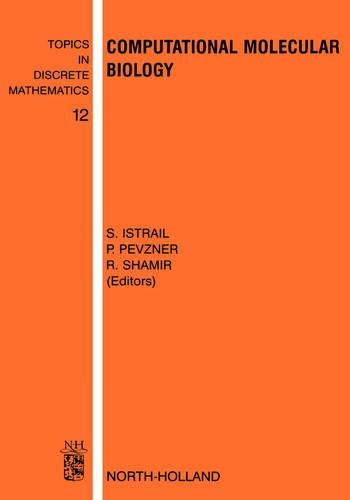 Computational Molecular Biology: (v. 12 Topics in Discrete Mathematics)
