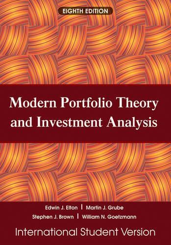 Modern Portfolio Theory and Investment Analysis