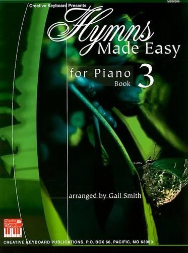 Hymns Made Easy for Piano Book 3: (Made Easy (Mel Bay))