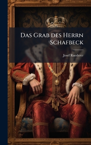 Das Grab des Herrn Schafbeck
