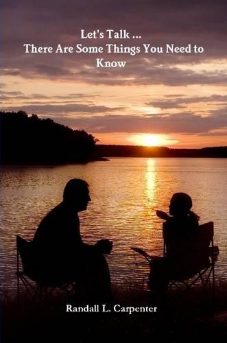 Let's Talk - There Are Some Things You Need to Know