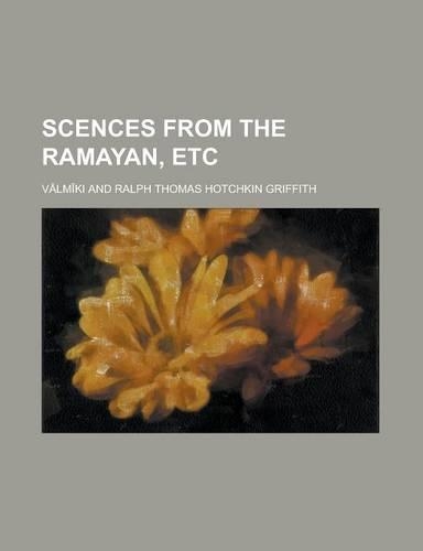 Scences from the Ramayan, Etc