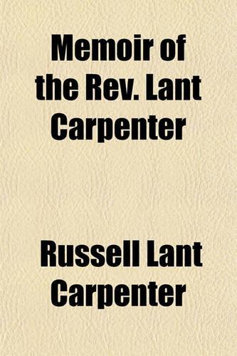 Memoir of the REV. Lant Carpenter