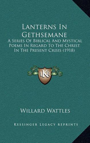 Lanterns in Gethsemane