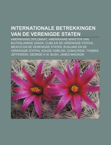 Internationale Betrekkingen Van de Verenigde Staten: Amerikaans Diplomaat, Amerikaans Minister Van Buitenlandse Zaken(Dutch)