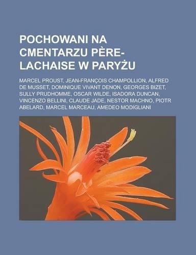 Pochowani Na Cmentarzu Pere-Lachaise W Pary U