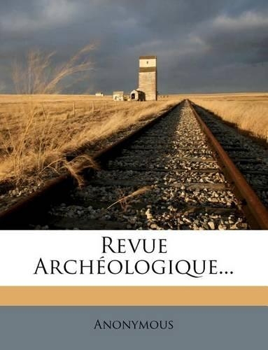 Revue Archéologique...