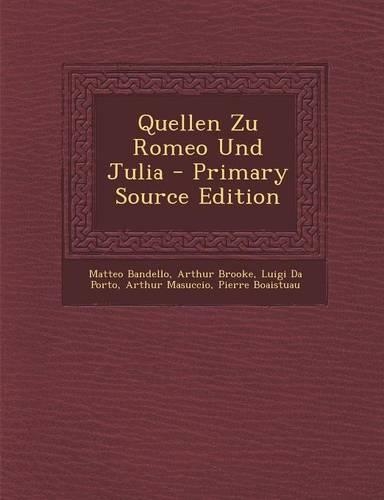 Quellen Zu Romeo Und Julia - Primary Source Edition