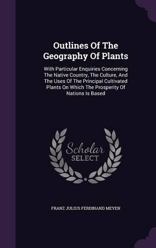 Outlines Of The Geography Of Plants