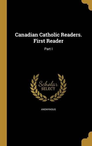 Canadian Catholic Readers. First Reader