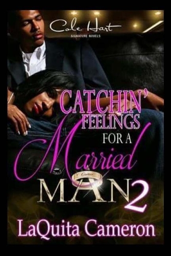 Catchin Feelings For A Married Man 2