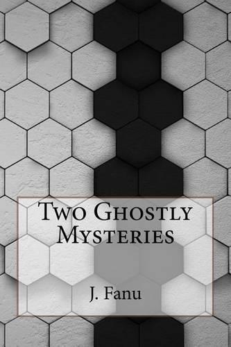 Two Ghostly Mysteries