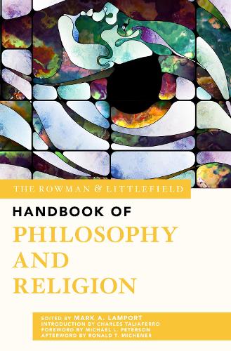 The Rowman & Littlefield Handbook of Philosophy and Religion: (The Rowman & Littlefield Handbook Series)