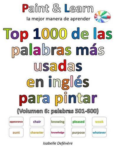 Top 1000 de las palabras más usadas en inglés (Volumen 6 palabras 501-600): (Spanish)