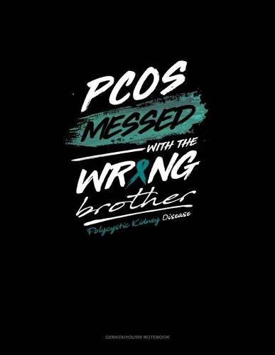 PKD Messed with the Wrong Brother