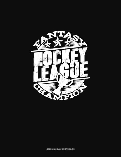 Fantasy Hockey League Champion: Genkouyoushi Notebook(1366 Genkouyoushi Notebook)