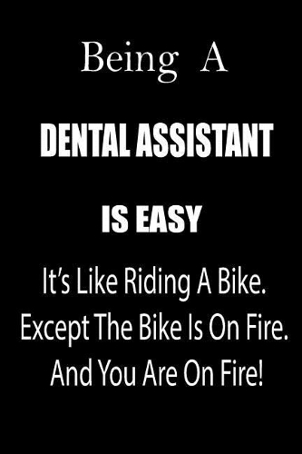 Being a Dental Assistant Is Easy