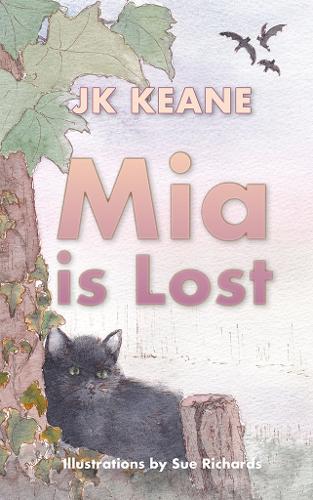 Mia is Lost (A Mia the Kitten Adventure)