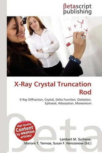 X-Ray Crystal Truncation Rod