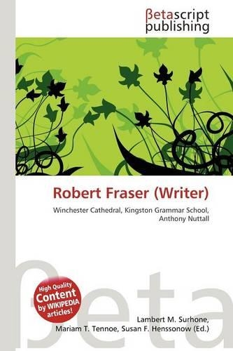 Robert Fraser (Writer)