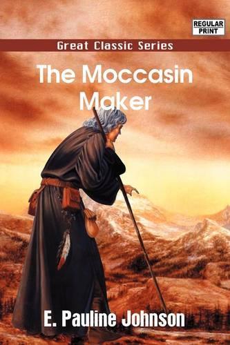 The Moccasin Maker