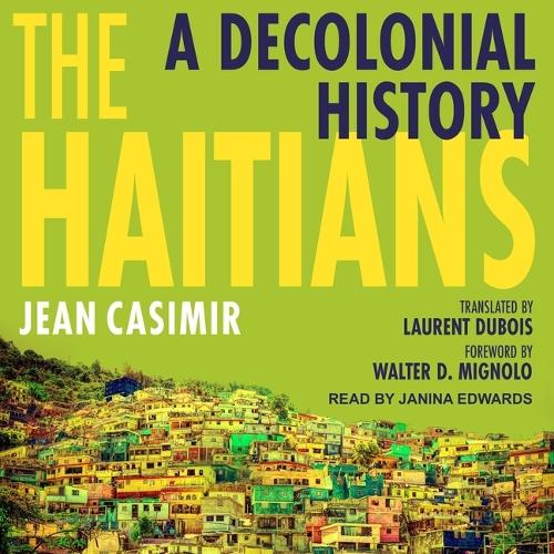 The Haitians: A Decolonial History