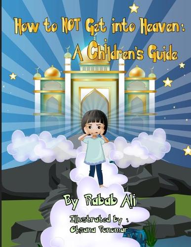 How to NOT Get into Heaven