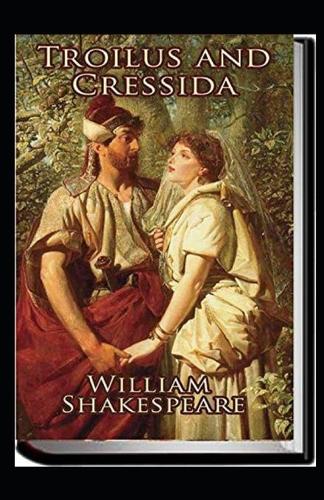 Troilus and Cressida Annotated