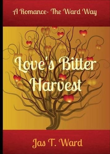Love's Bitter Harvest: (English)