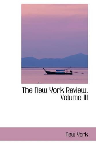The New York Review, Volume III: (English)