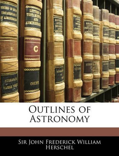 Outlines of Astronomy