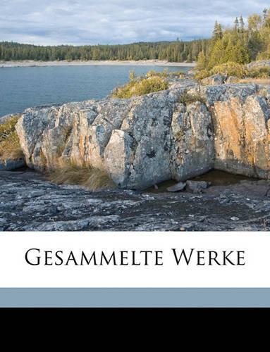 Gesammelte Werke Volume 9: (German)