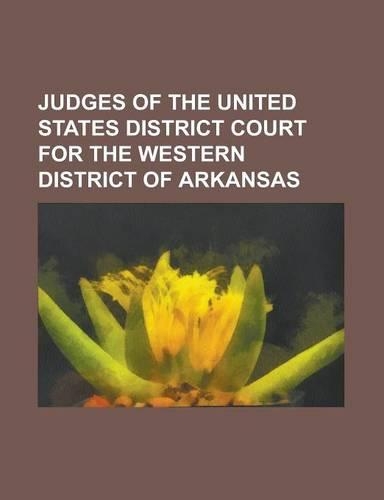 Judges of the United States District Court for the Western District of Arkansas