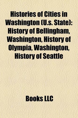 Histories of Cities in Washington (U.S. State)