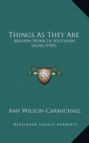 Things As They Are: Mission Work In Southern India (1905)(English)