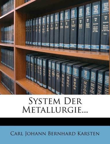 System Der Metallurgie...: (German)
