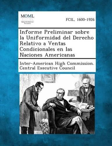 Informe Preliminar sobre la Uniformidad del Derecho Relativo a Ventas Condicionales en las Naciones Americanas